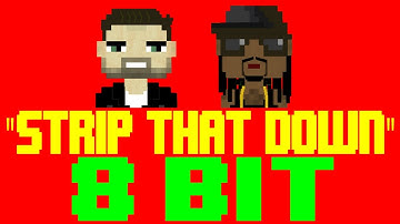 Strip That Down [8 Bit Tribute to Liam Payne feat. Quavo] - 8 Bit Universe