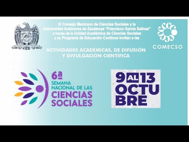 6ta. Semana Nacional de las Ciencias Sociales 10 de octubre del 2023 sesión 1