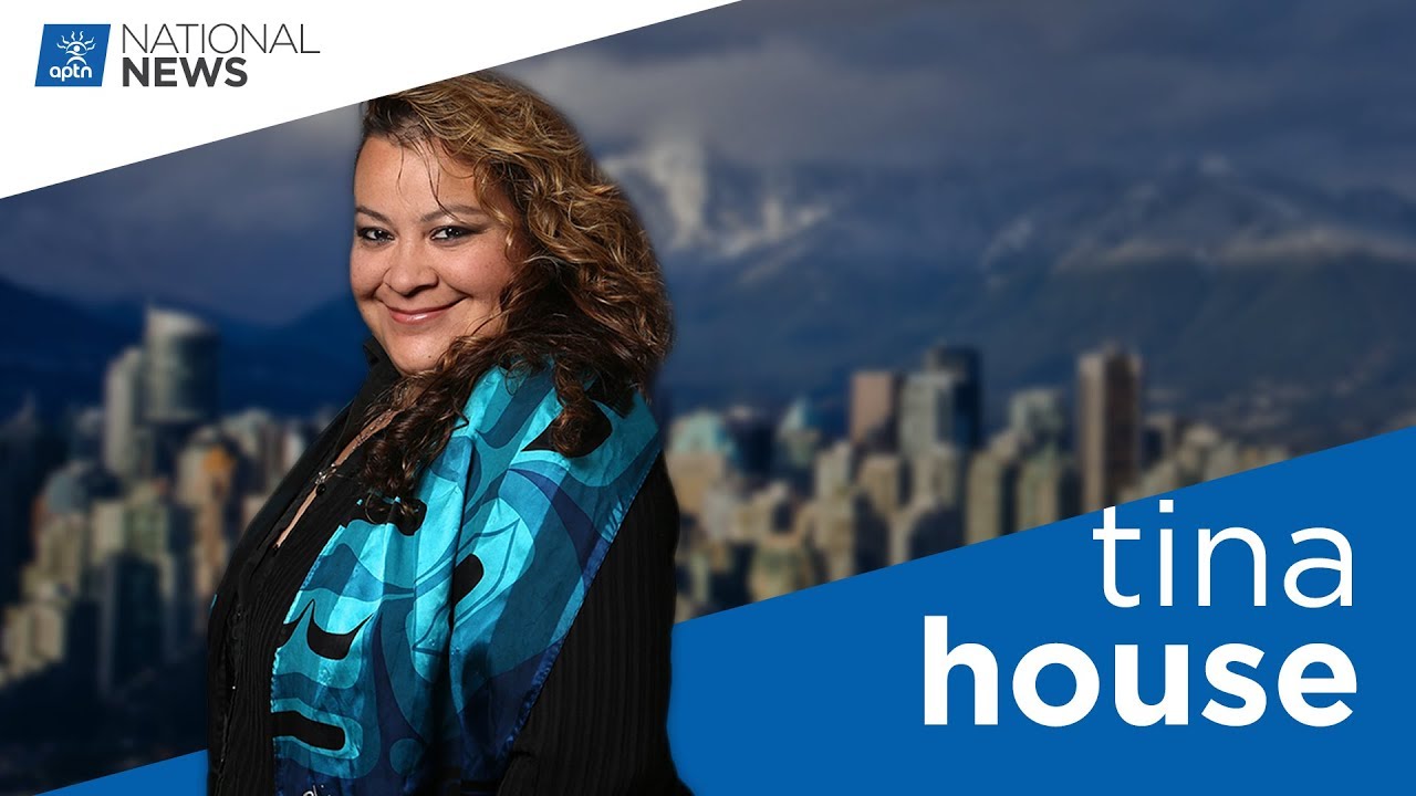 Tina House - Vancouver | APTN News
