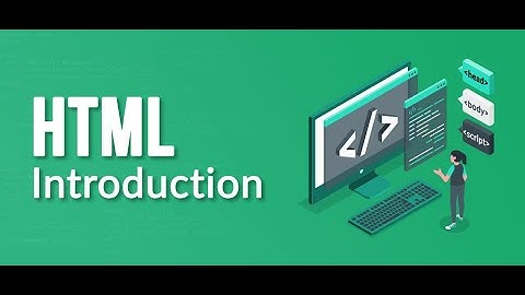 Introduction To HTML