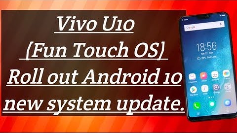 Vivo u10 funtouch OS 10 rollout Android 10 new system update.Vivo u10 mein Android 10  update