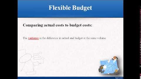 MC5: Managerial/Cost Accounting: Flexible Budgets