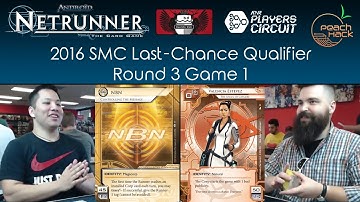Netrunner - Controlling the Message vs. Valencia - 2016 SMC Last-Chance Qualifier - Round 3 Game 1