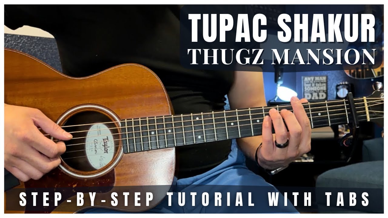 Thugz Mansion - Tupac | Guitar Tutorial + Tabs