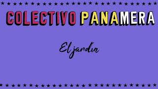 Colectivo Panamera - El jardín (Audio)