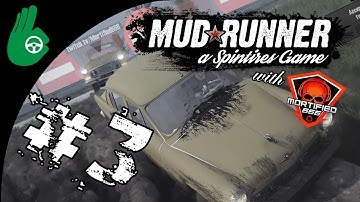 Stuck in the Mud | Spintires: Mudrunner w/ Mortified666 (Episode 3)