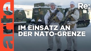 Am eisigen Grenzposten der NATO | ARTE Re: