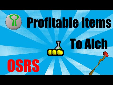 Best Profitable High Alchemy Items To Get 99 Magic Oldschool Runescape (OSRS)
