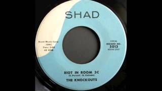 THE KNOCKOUTS - RIOT IN ROOM 3C