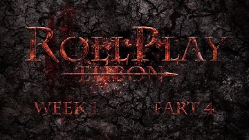 RollPlay: Ehbon - D&D Campaign - Week 1, Part 4