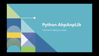 Python AhpAnpLib Tutorial 5: Ceating a ratings model using Python AhpAnpLib