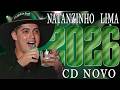 NATANZINHO LIMA ABRIL 2026 - CD COMPLETO ( MÚSICAS NOVAS ) NATANZINHO LIMA ATUALIZADO