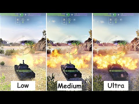 World Of Tanks 1080p Comparison - PC Low / Medium / Ultra Graphics