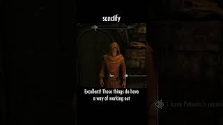 sanctify — The Elder Scrolls V: Skyrim dialogue scene