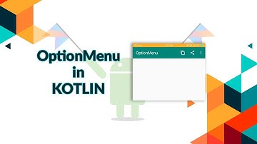 Option menu in kotlin - Android Studio