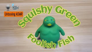 Unboxing Squishy Green Foolish Fish #asmr #unboxing #squishy #stressrelief #squishymonkey