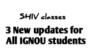 3 new updates for All IGNOU STUDENTS @SHIVclasseseconomics