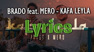 BRADO feat. MERO - Kafa Leyla (lyrics) Resimi