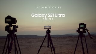 Galaxy S21 Ultra: Untold Stories – Camera | Samsung