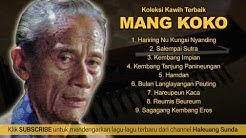 Koleksi Kawih Sunda Terbaik Mang Koko  - Durasi: 46:00. 