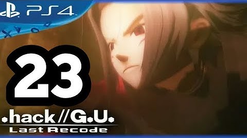 Hack//G.U. Last Recode - OST - VOL 2 Reminisce - PART 23