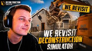 Deconstruction Simulator How I Have Missed You