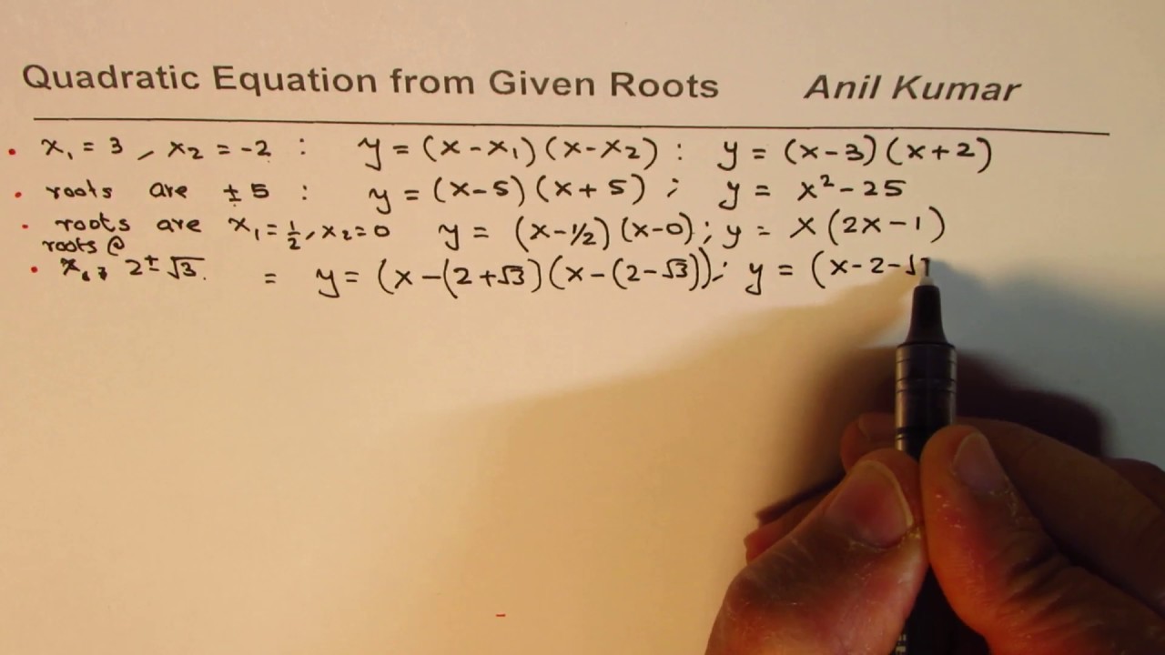 How to find the Quadratic Equation from given roots