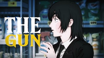 the gun: Chainsawman edit