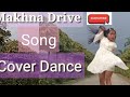 Makhna Drive / cover dance by Yopu techi/ self chreo