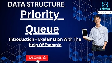 Priority Queue in Data Structure | IT Expert Learning