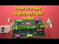 How to make higways lighting system  road light  agathiron