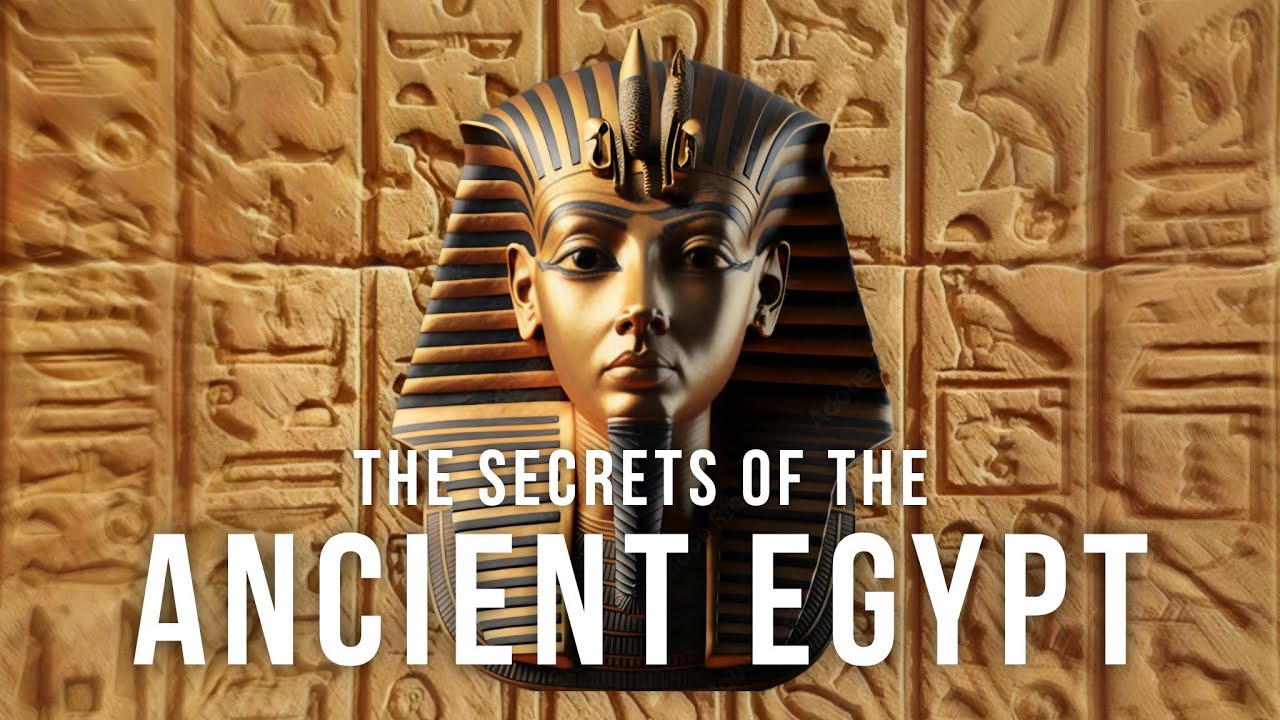 Unveiling The Secrets of Ancient Egypt - YouTube