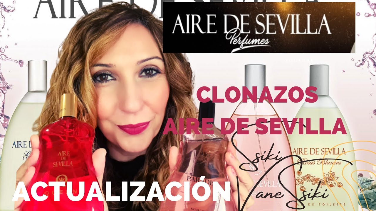 TODOS PERFUMES DE AIRE SE SEVILLA. INSPIRACIONES. ACTUALIZACIÓN Y NOVEDADES