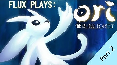 Ori And The Blind Forest: Definitive Edition {Let