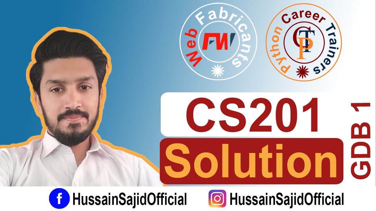 CS201 GDB 1 Solution Fall 2021 | Deadline Feb 24,2022 Virtual University | Hussain Sajid