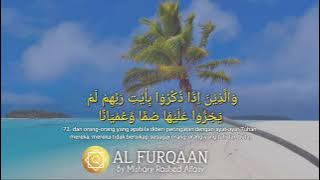 BEAUTIFUL SURAH  AL-FURQAN  Ayat 73 |  By Mishary Rashed Alfasy    | AL-QUR'AN HIFZ