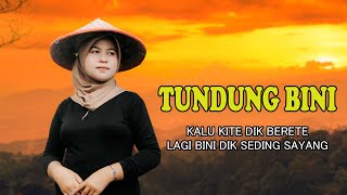 TUNDUNG BINI Oleh UMAR ALI - BATANG HARI SEMBILAN