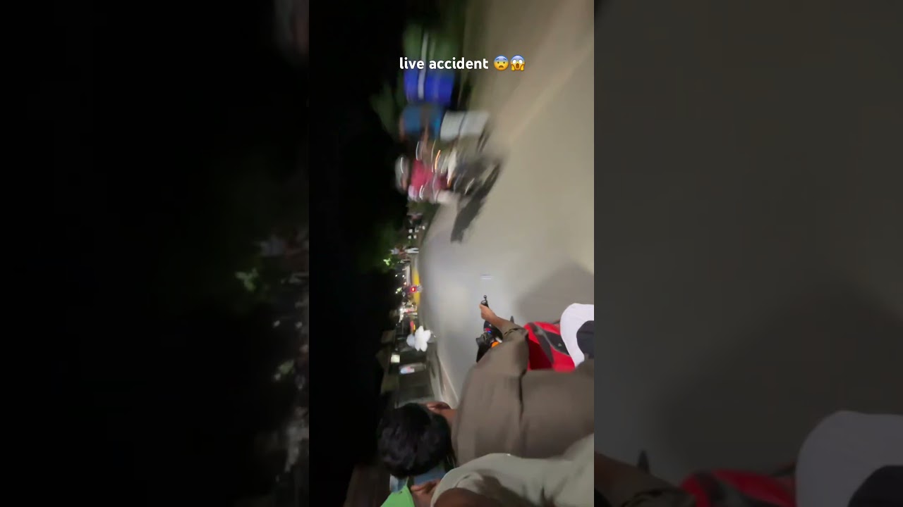 live accident at night ns125 or ns160 || @A  || 