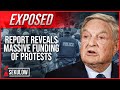 Exposed report reveals massive funding of protests