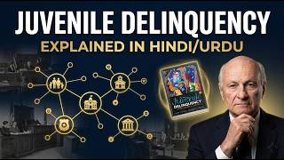 Juvenile Delinquency: Theory, Practice, and Law | Explained in Hindi/Urdu | Book Summary