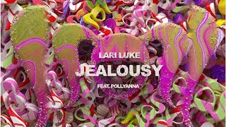 LARI LUKE builds on recent momentum with new single 'Jealousy' ft. Pollyanna