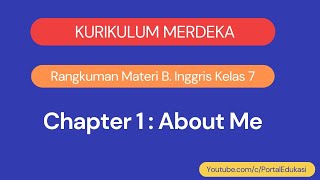 Materi Bahasa Inggris Kelas 7 Chapter 1 About Me Kurikulum Merdeka