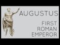 Augustus: First Roman Emperor