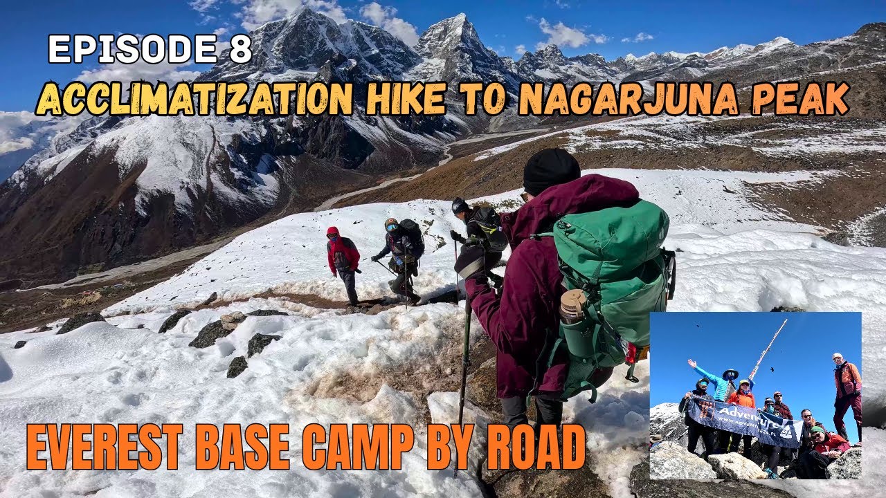 DAY 8 ACCLIMATIZATION HIKE TO NAGARJUNA PEAK | REST DAY IN DINGBOCHE | EBC BY ROAD | ANUP SHRESTHA