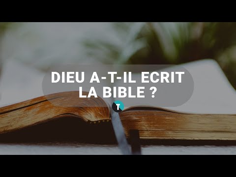 Vidéo: Comment Dieu a-t-il inspiré les auteurs de la Bible ?