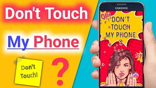 2022 का धांसू App | Don't Touch My Phone Wallpaper | Don't Touch My Phone screenshot 5