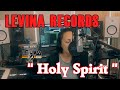 Levae and evelina levae  holy spirit  levina records