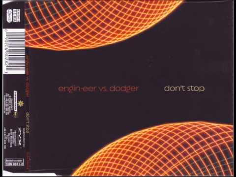 Engin-Eer — Engin Eer vs Dodger - Don`t Stop