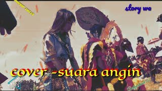 story wa -cover suara angin