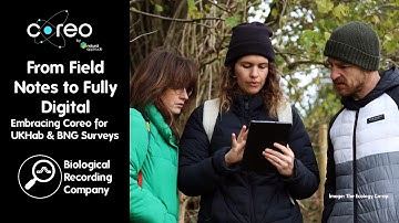 From Field Notes to Fully Digital: Embracing Coreo for UKHab & BNG Surveys